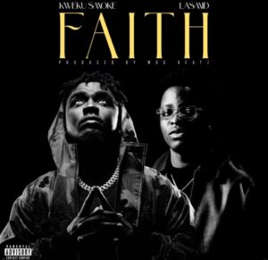 Kweku-Smoke-Faith-Ft-Lasmid-AaceHypez-net_-mp3-image-300x291 Kweku Smoke – Faith Ft Lasmid