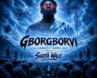 Shatta Wale – GborGborvi Small God